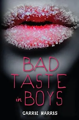 E-Book (epub) Bad Taste in Boys von Carrie Harris