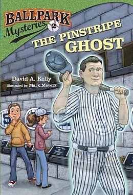 E-Book (epub) Ballpark Mysteries #2: The Pinstripe Ghost von David A. Kelly