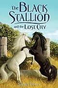 E-Book (epub) The Black Stallion and the Lost City von Steve Farley