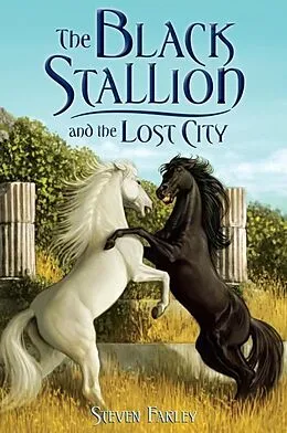 E-Book (epub) The Black Stallion and the Lost City von Steve Farley