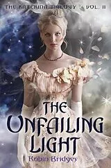 E-Book (epub) The Katerina Trilogy, Vol. II: The Unfailing Light von Robin Bridges