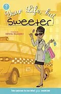 E-Book (epub) Your Life, but Sweeter von Crystal Velasquez