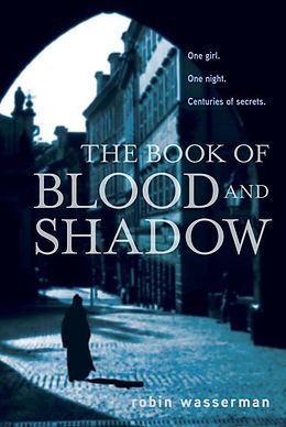 eBook (epub) The Book of Blood and Shadow de Robin Wasserman