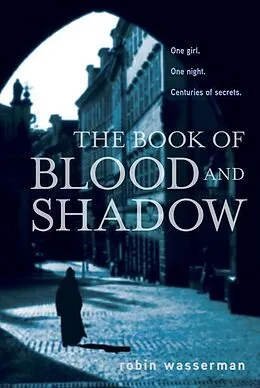 E-Book (epub) The Book of Blood and Shadow von Robin Wasserman