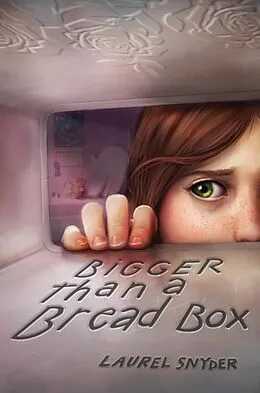 E-Book (epub) Bigger than a Bread Box von Laurel Snyder