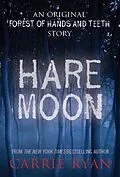 E-Book (epub) Hare Moon von Carrie Ryan