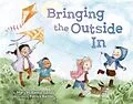 E-Book (epub) Bringing the Outside In von Mary Mckenna Siddals