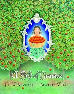 E-Book (epub) A Gift of Gracias von Julia Alvarez