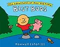 E-Book (epub) The Adventures of Max and Pinky: Best Buds von Maxwell Eaton