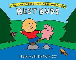E-Book (epub) The Adventures of Max and Pinky: Best Buds von Maxwell Eaton