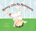 E-Book (epub) Mommy Calls Me Monkeypants von J. D. Lester