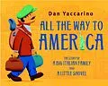 E-Book (epub) All the Way to America: The Story of a Big Italian Family and a Little Shovel von Dan Yaccarino