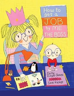 E-Book (epub) How to Get a Job...by Me, the Boss von Sally Lloyd-Jones