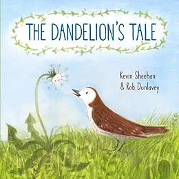 E-Book (epub) The Dandelion's Tale von Kevin Sheehan