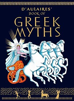 Fester Einband D'Aulaires Book of Greek Myths von Ingri; d'Aulaire, Edgar Parin d'Aulaire