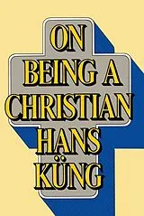 Kartonierter Einband On Being a Christian von Hans Kung