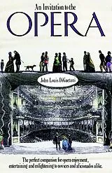 Kartonierter Einband An Invitation to the Opera von John L. Digaetani
