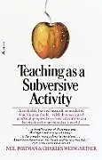 Broschiert Teaching As a Subversive Activity von Neil Postman