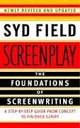 Couverture cartonnée Screenplay: The Foundations of Screenwriting de Syd Field