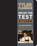 E-Book (epub) Inside the Test Kitchen von Tyler Florence