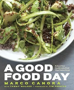 E-Book (epub) A Good Food Day von Marco Canora, Tammy Walker