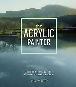 E-Book (epub) The Acrylic Painter von James Van Patten