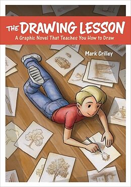 Couverture cartonnée The Drawing Lesson: A Graphic Novel That Teaches You How to Draw de Mark Crilley