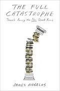 E-Book (epub) The Full Catastrophe von James Angelos