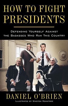 E-Book (epub) How to Fight Presidents von Daniel O'Brien