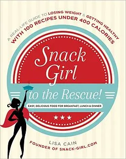 E-Book (epub) Snack Girl to the Rescue! von Lisa Cain