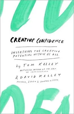 E-Book (epub) Creative Confidence von Tom Kelley, David Kelley