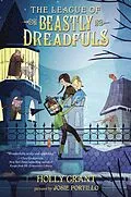 E-Book (epub) The League of Beastly Dreadfuls Book 1 von Holly Grant