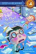 E-Book (epub) How Not to Start Third Grade von Cathy Hapka, Ellen Titlebaum
