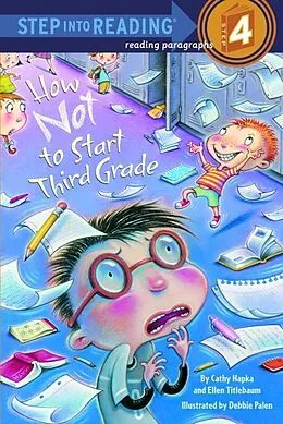 E-Book (epub) How Not to Start Third Grade von Cathy Hapka, Ellen Titlebaum