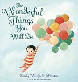 Livre Relié The Wonderful Things You Will Be de Emily Winfield Martin
