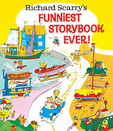 Livre Relié Richard Scarry's Funniest Storybook Ever! de Richard Scarry