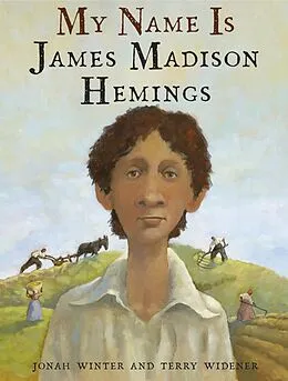 E-Book (epub) My Name Is James Madison Hemings von Jonah Winter