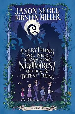 E-Book (epub) Everything You Need to Know About NIGHTMARES! and How to Defeat Them von Jason Segel, Kirsten Miller