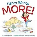 E-Book (epub) Henry Wants More! von Linda Ashman