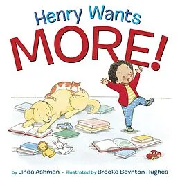 E-Book (epub) Henry Wants More! von Linda Ashman