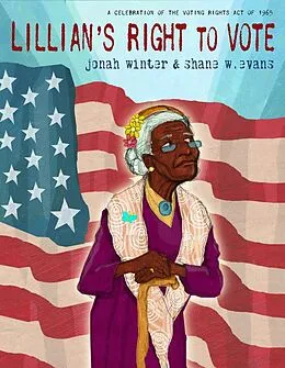E-Book (epub) Lillian's Right to Vote von Jonah Winter