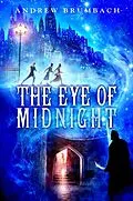 E-Book (epub) The Eye of Midnight von Andrew Brumbach