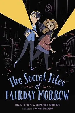 E-Book (epub) The Secret Files of Fairday Morrow von Jessica Haight, Stephanie Robinson