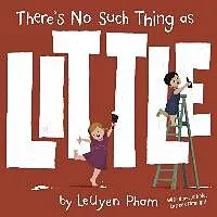 E-Book (epub) There's No Such Thing as Little von Leuyen Pham