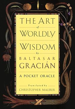 Broché Art of Worldly Wisdom de Gracian Baltazar