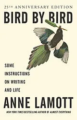 Kartonierter Einband Bird by Bird von Anne Lamott