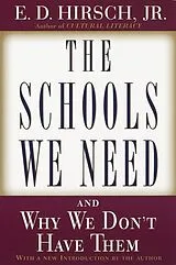 Kartonierter Einband The Schools We Need von E.D. Hirsch