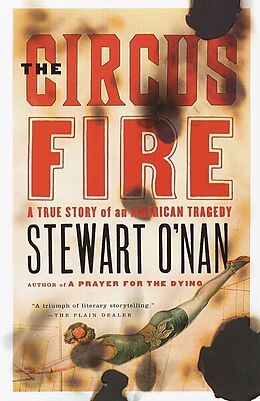 Kartonierter Einband The Circus Fire von Stewart O'Nan