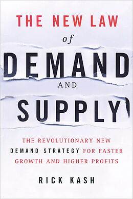 Broschiert The New Law of Demand and Supply von Rick Kash