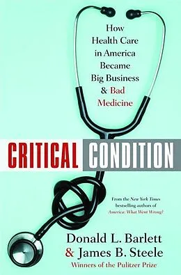 E-Book (epub) Critical Condition von Donald L. Barlett, James B. Steele